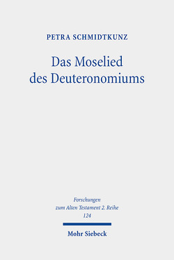 Das Moselied des Deuteronomiums von Schmidtkunz,  Petra