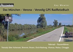 Das München – Verona – Venedig GPS RadReiseBuch von Wewior,  Kay