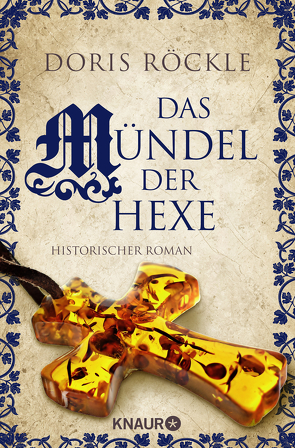 Das Mündel der Hexe von Röckle,  Doris