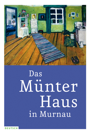 Das Münter-Haus in Murnau von Jansen,  Isabelle, Mühling,  Matthias