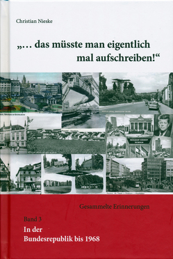 »… das müsste man eigentlich mal aufschreiben!“ von Nieske,  Christian