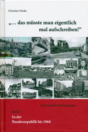 »… das müsste man eigentlich mal aufschreiben!“ von Nieske,  Christian