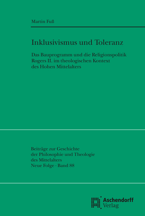 Inklusivismus und Toleranz von Fuß,  Martin