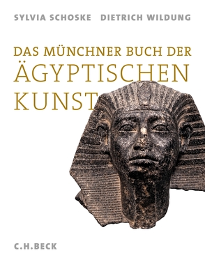 Das Münchner Buch der Ägyptischen Kunst von Schoske,  Sylvia, Wildung,  Dietrich