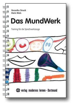 Das Mundwerk von Mols,  Doris, Struck,  Veronika