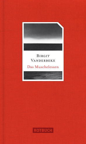 Das Muschelessen von Vanderbeke,  Birgit