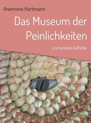 Das Museum der Peinlichkeiten von Hartmann,  Anemone