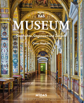 Das Museum – Geschichte, Gegenwart und Zukunft von Hopkins,  Owen