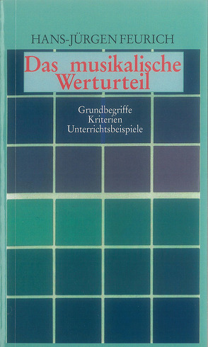 Das musikalische Werturteil von Feurich,  Hans-Jürgen