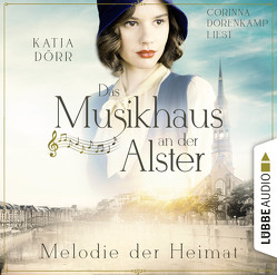 Das Musikhaus an der Alster – Melodie der Heimat von Dorenkamp,  Corinna, Dörr,  Katja