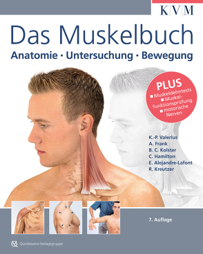 Das Muskelbuch von Frank,  Astrid, Hamilton,  Christine, Kolster,  Bernard C., Kreutzer,  Roland, Lafont,  Enrique Alejandre, Valerius,  Klaus-Peter