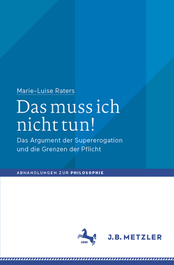 Das muss ich nicht tun! von Raters,  Marie-Luise