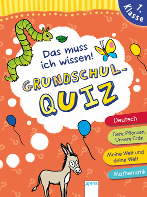 Das muss ich wissen. Grundschul-Quiz. 1. Klasse von Heine,  Claudia, Seeberg,  Helen