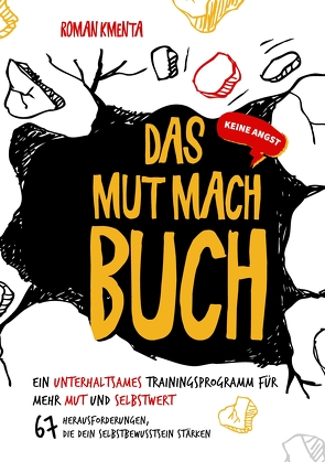 Das Mut mach Buch von Kmenta,  Roman