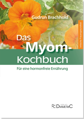 Das Myom-Kochbuch von Brachhold,  Gudrun