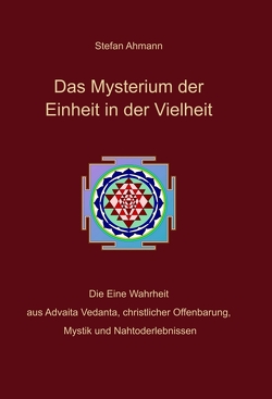 Das Mysterium der Einheit in der Vielheit von Ahmann,  Stefan