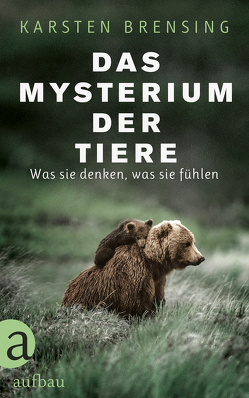 Das Mysterium der Tiere von Brensing,  Karsten