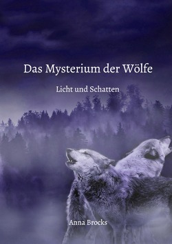 Das Mysterium der Wölfe von Brocks,  Anna