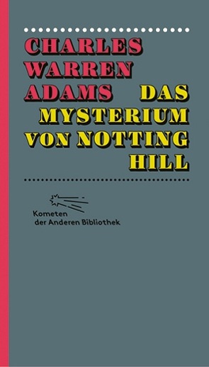 Das Mysterium von Notting Hill von Adams,  Charles Warren, du Maurier,  George, Greff,  Boris, Marx,  Matthias