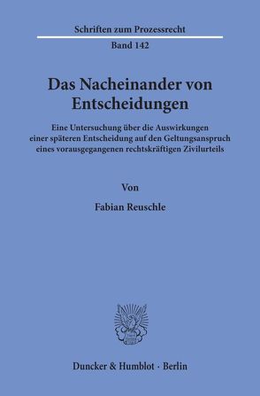 Das Nacheinander von Entscheidungen. von Reuschle,  Fabian