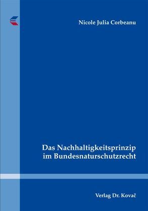 Das Nachhaltigkeitsprinzip im Bundesnaturschutzrecht von Corbeanu,  Nicole Julia