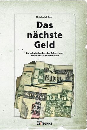 Das nächste Geld von Pfluger,  Christoph