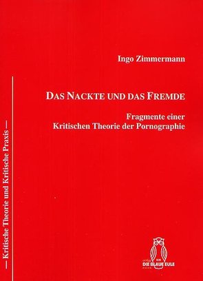 Das Nackte und das Fremde von Zimmermann,  Ingo