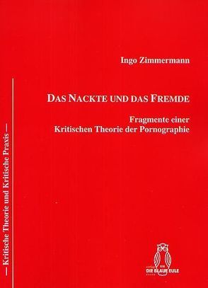 DAS NACKTE UND DAS FREMDE von Zimmermann,  Ingo