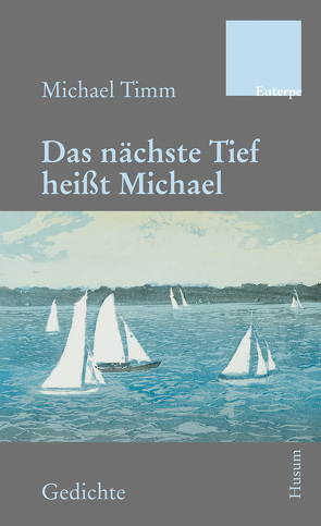 Das nächste Tief heißt Michael von Timm,  Michael