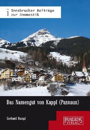 Das Namengut von Kappl (Paznaun) von Rampl,  Gerhard