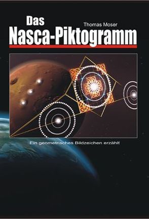 Das Nasca-Piktogramm von Moser,  Thomas