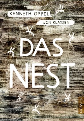 Das Nest von Klassen,  Jon, Knuffinke,  Sandra, Komina,  Jessika, Oppel,  Kenneth