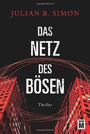 Das Netz des Bösen von Simon,  Julian B.