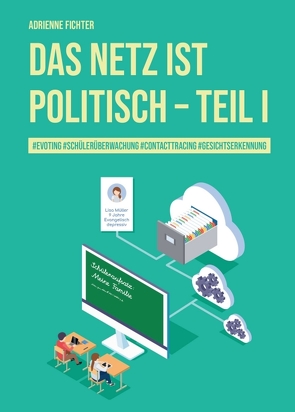 Das Netz ist politisch – Teil I von Fichter,  Adrienne