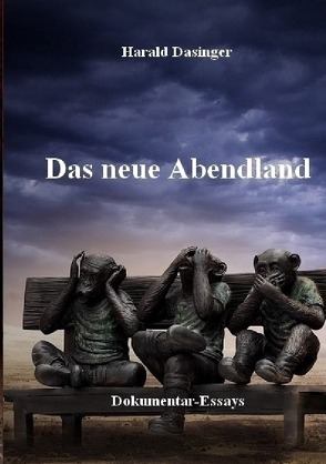 Das neue Abendland von Dasinger,  Harald