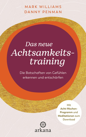 Das neue Achtsamkeitstraining von Penman,  Danny, Seele-Nyima,  Claudia, Williams,  Mark