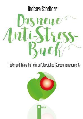 Das neue Anti-Stress-Buch von Scheibner,  Barbara