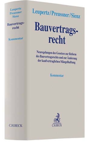 Bauvertragsrecht von Althaus,  Stefan, Fuchs,  Heiko, Hummel,  Philipp, Karczewski,  Thomas, Kattenbusch,  Markus, Langjahr,  Grete, Leupertz,  Stefan, Mayr,  Jörg, Popescu,  Paul, Preussner,  Mathias, Scharfenberg,  Philipp, Sienz,  Christian, Wellensiek,  Tobias