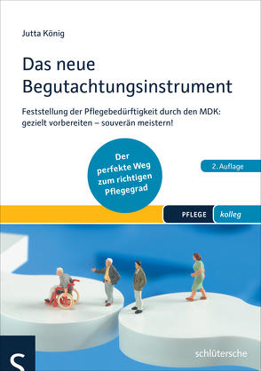 Das neue Begutachtungsinstrument von König,  Jutta