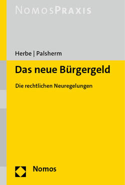 Das neue Bürgergeld von Herbe,  Daniel, Palsherm,  Ingo