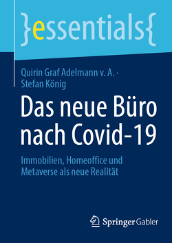 Das neue Büro nach Covid-19 von Graf Adelmann v.A.,  Quirin, Koenig,  Stefan