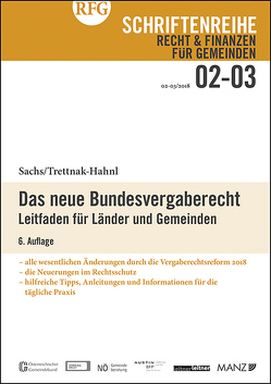 Das neue Bundesvergaberecht 6. Auflage von Sachs,  Michael, Trettnak-Hahnl,  Katharina