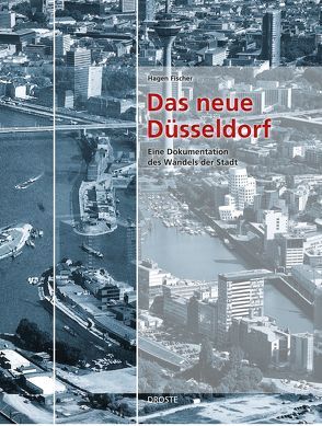 Das neue Düsseldorf von Fischer,  Hagen