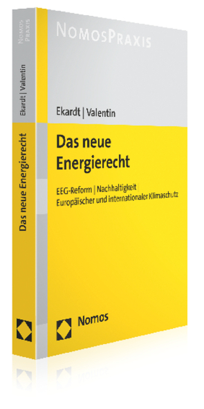 Das neue Energierecht von Ekardt,  Felix, Valentin,  Florian