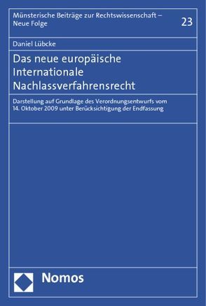 Das neue europäische Internationale Nachlassverfahrensrecht von Lübcke,  Daniel