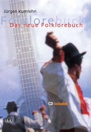 Das neue Folklorebuch von Kumlehn,  Jürgen