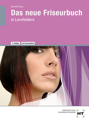 Das neue Friseurbuch von Albinus,  Ivonne, Dreher,  Silke, Helbing,  Hannelore, Kleemiß,  Britta, Meier,  Karsten, Schweers,  Inka, Tully,  Iris, Zack,  Dieter