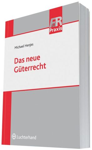 Das neue Güterrecht von Henjes,  Michael