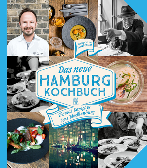 Das NEUE HAMBURG KOCHBUCH von Mecklenburg,  Jens, Sampl,  Thomas