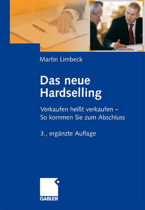 Das neue Hardselling von Limbeck,  Martin